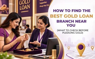 How to Find the Best Gold Loan Branch Near You (What to Check Before Pledging Gold)